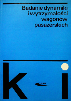 Badanie i wytrzymałości wagonów pasażerskich