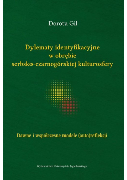 Dylematy identyfikacyjne w obrębie serbsko-czarnogórskiej kulturosfery