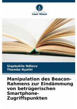 Manipulation des Beacon-Rahmens zur Eindämmung von betrügerischen Smartphone-Zugriffspunkten