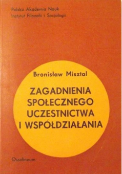 Zagadnienia społecznego uczestnictwa i współdziałania