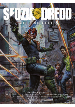 *Sędzia Dredd Kompletne akta 5