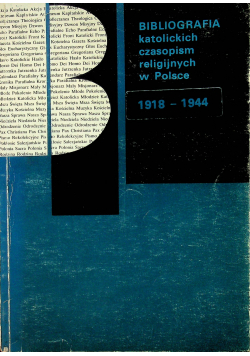 Bibliografia katolickich czasopism religijnych w Polsce 1918 - 1944