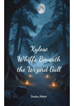 Xylose Whiffs Beneath the Wizard Gull