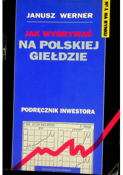 Jak wygrywać na polskiej giełdzie