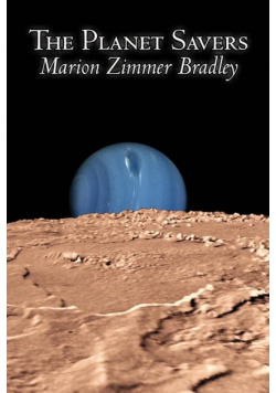 The Planet Savers by Marion Zimmer Bradley, Science Fiction, Adventure