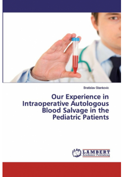 Our Experience in Intraoperative Autologous Blood Salvage in the Pediatric Patients