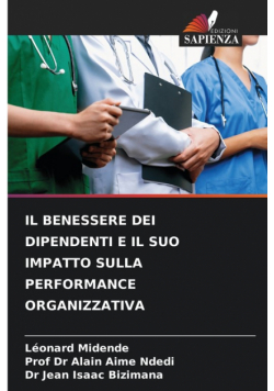 Il Benessere Dei Dipendenti E Il Suo Impatto Sulla Performance Organizzativa