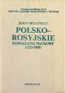Polsko Rosyjskie Powiązania Naukowe 1725 - 1918