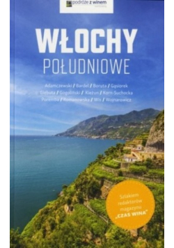 Podróże z winem Włochy południowe