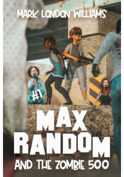 Max Random and the Zombie 500