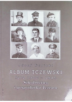 Golicki album tczewski lata 1900 -1945