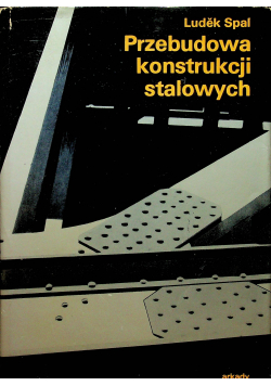 Przebudowa konstrukcji stalowych