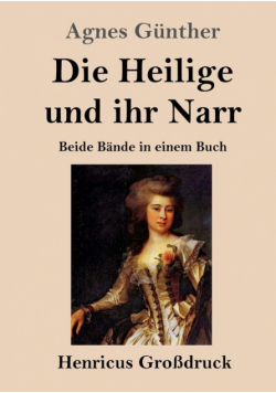 Die Heilige und ihr Narr (Großdruck)