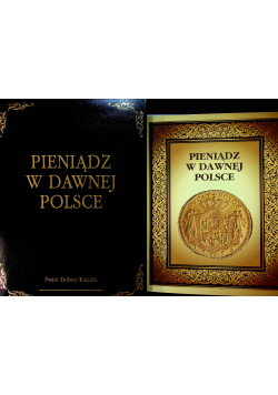 Pieniądz w dawnej Polsce plus teka