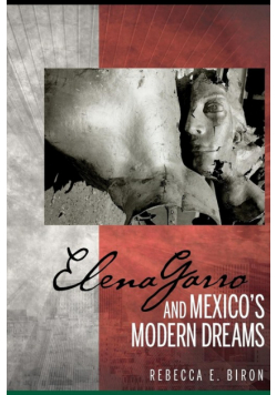Elena Garro and Mexico's Modern Dreams