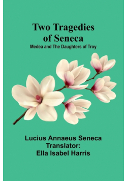 Two Tragedies of Seneca