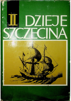 Dzieje Szczecina Tom II