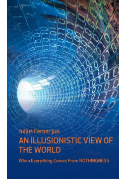 An illusionistic view of the world