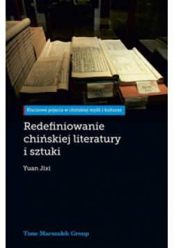 Redefiniowanie chińskiej literatury i sztuki