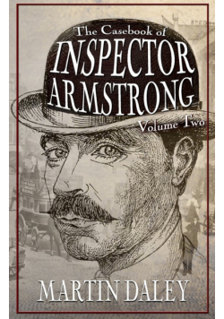 The Casebook of Inspector Armstrong - Volume 2