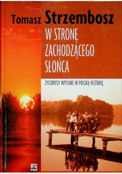 W stronę zachodzącego słońca