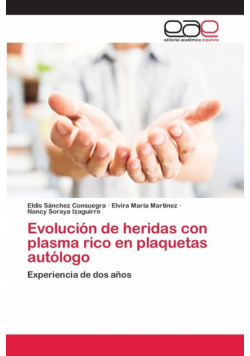 Evolución de heridas con plasma rico en plaquetas autólogo