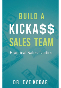 Build a Kicka$$ Sales Team