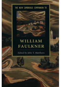 The New Cambridge Companion to William Faulkner