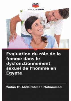 Évaluation du rôle de la femme dans le dysfonctionnement sexuel de l'homme en Égypte