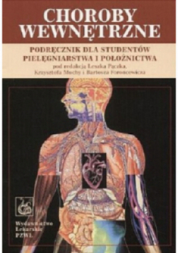 Choroby wewnętrzne Podręcznik dla studentów pielęgniarstwa i położnictwa