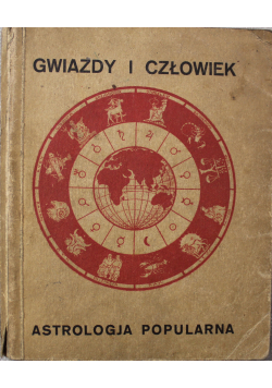 Gwiazdy i człowiek Astrologja popularna 1930 r.