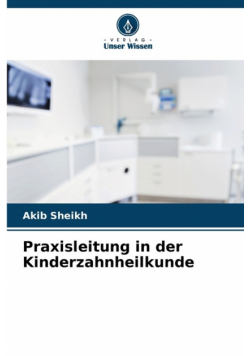 Praxisleitung in der Kinderzahnheilkunde