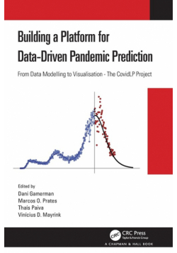 Building a Platform for Data-Driven Pandemic Prediction