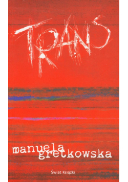 Gretkowska Manuela - Trans