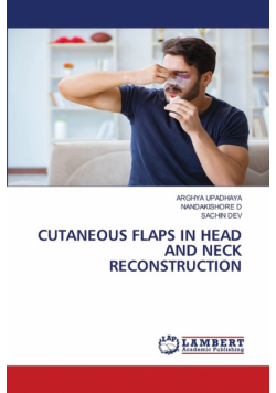 Cutaneous Flaps In Head And Neck Reconstruction