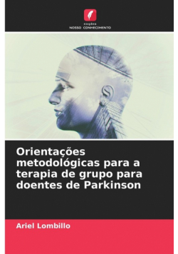 Orientações metodológicas para a terapia de grupo para doentes de Parkinson