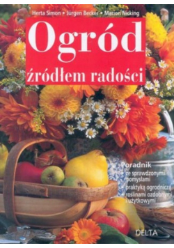 Ogród źródłem radości