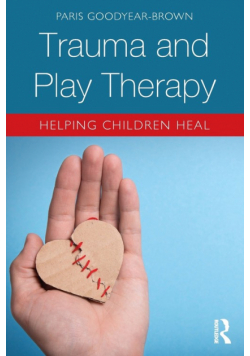 Trauma and Play Therapy