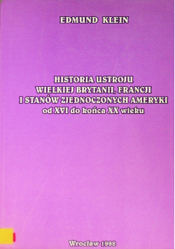 Historia ustroju Wielkiej Brytanii, Francji i Stanów Zjednoczonych Ameryki od XVI do końca XX wieku