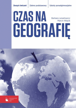 Czas na geografię : Zeszyt ćwiczeń