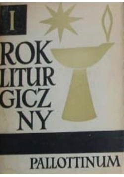 Rok Liturgiczny Tom I