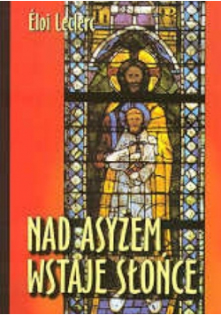 Nad asyżem wstaje słońce