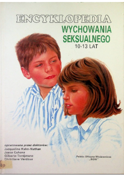 Encyklopedia wychowania seksualnego 10-13 lat