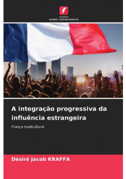 A integração progressiva da influência estrangeira