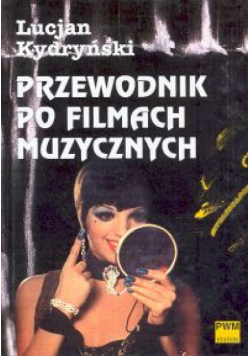 Przewodnik po filmach muzycznych
