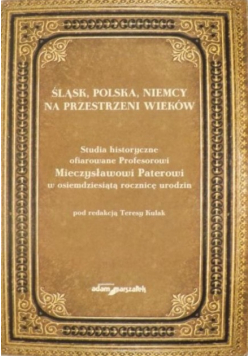 Śląsk, Polska, Niemcy na przestrzeni wieków
