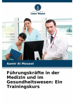 Führungskräfte in der Medizin und im Gesundheitswesen