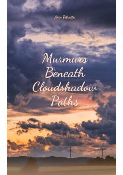 Murmurs Beneath Cloudshadow Paths