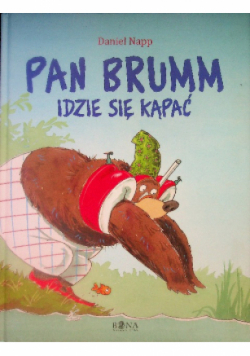 Pan Brumm idzie się kąpać