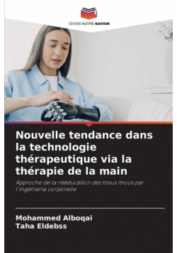 Nouvelle tendance dans la technologie thérapeutique via la thérapie de la main